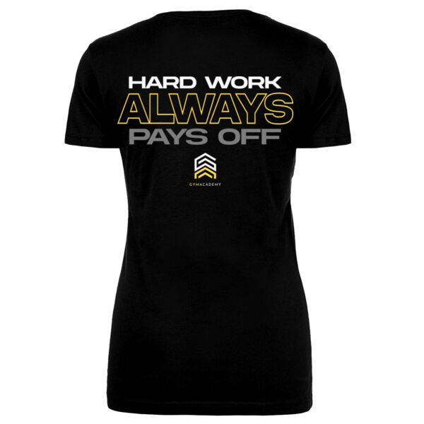 HARD WORK ALWAYS PAYS OFF - WOMEN'S FITTED T-SHIRT - $NQVAHD$ Thumbnail
